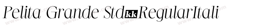 Pelita Grande Std-RegularItalic字体转换
